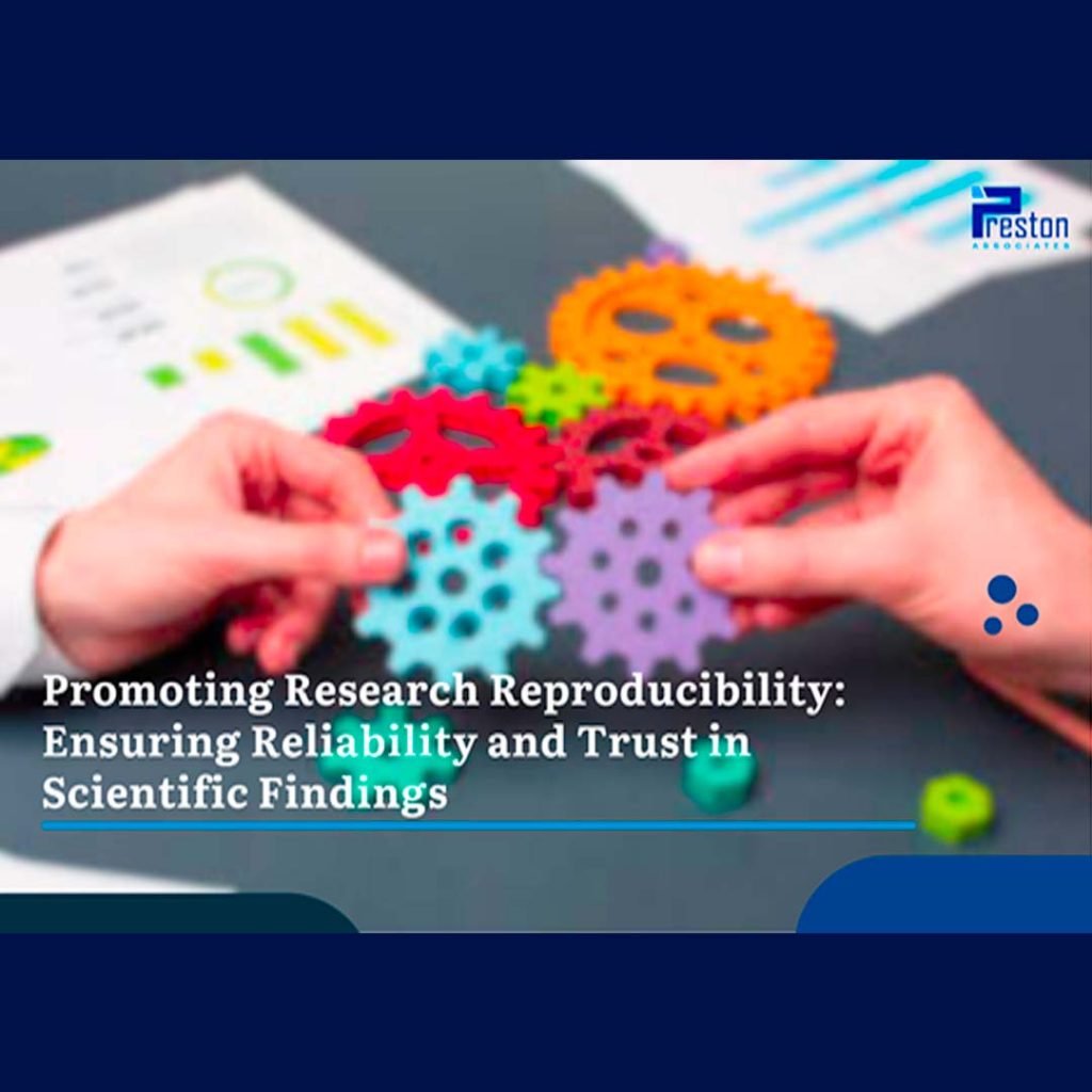 Promoting Research Reproducibility - Preston Associate