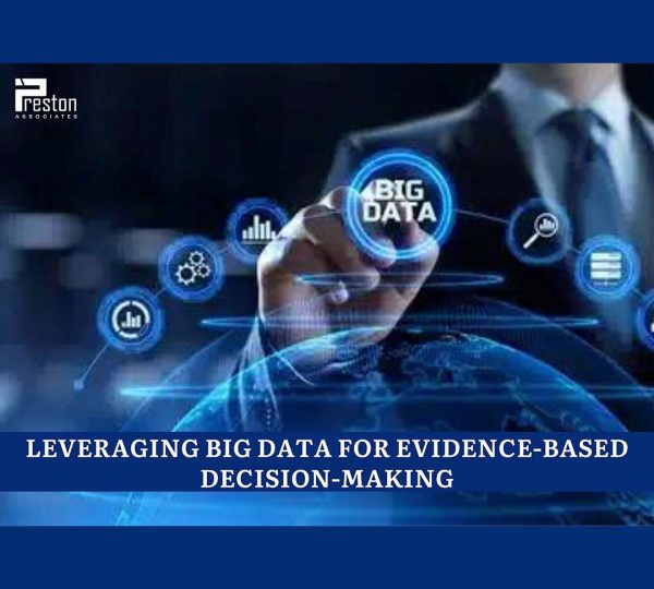 Leveraging Big Data for Evidence-Based Decision-Making