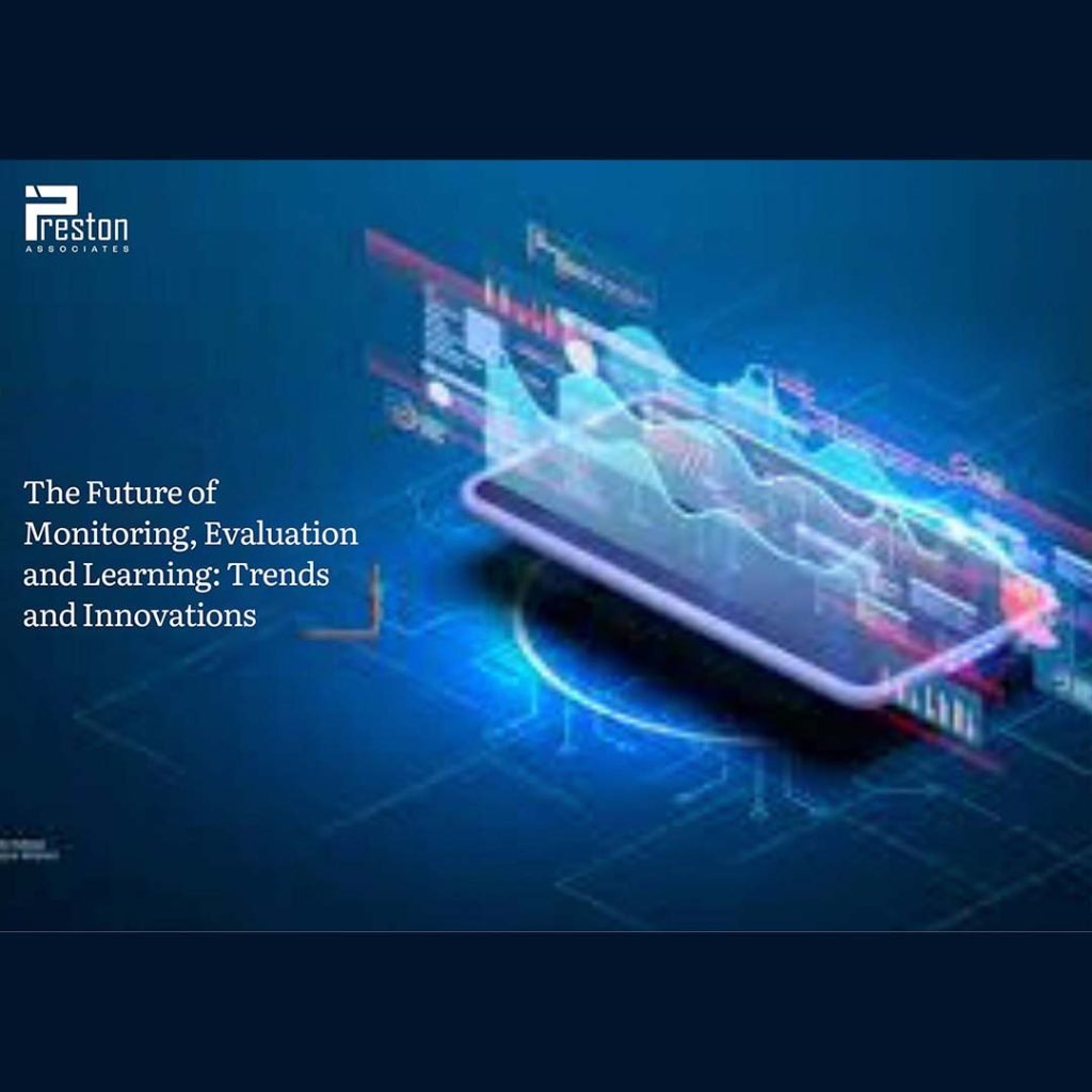 The Future of Monitoring, Evaluation and Learning: Trends and Innovations